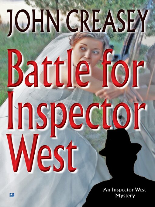 Title details for Battle for Inspector West by John Creasey - Available